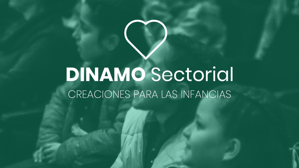 DINAMO Sectorial Creaciones para las infancias